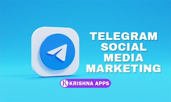 Telegram Social Media Marketing By - Krishna Apps
