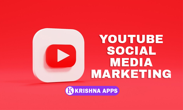 YouTube Social Media Marketing By - Krishna Apps